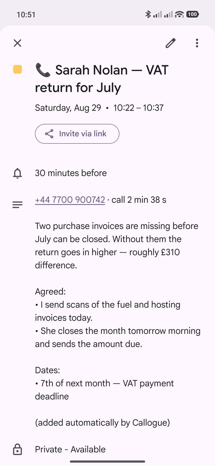 A Google Calendar event created by Callogue: „Sarah Nolan - VAT return for July”, with the number and length of the call, what was agreed, the payment deadline and a note that Callogue added it.